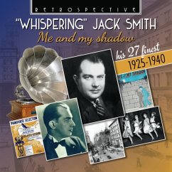 'Whispering' Jack Smith-Me And My Shadow - Smith,Jack