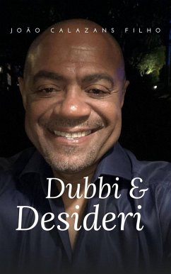 Dubbi & Desideri (eBook, ePUB) - Filho, João Calazans