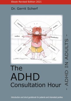 The ADHD Consultation Hour (eBook, ePUB) - Scherf, Dr. Gerrit