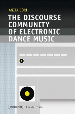 The Discourse Community of Electronic Dance Music - Jóri, Anita