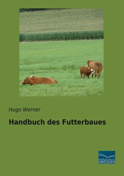 Handbuch des Futterbaues - Werner, Hugo