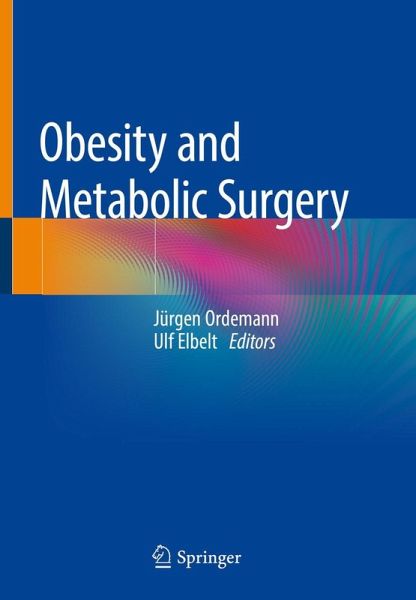Obesity and Metabolic Surgery Obesity and Metabolic Surgery