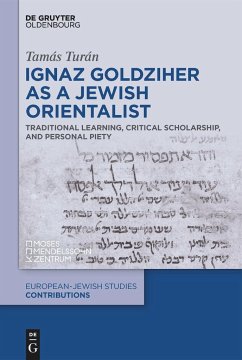 Ignaz Goldziher as a Jewish Orientalist - Turán, Tamás