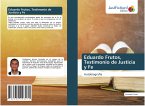 Eduardo Frutos, Testimonio de Justicia y Fe