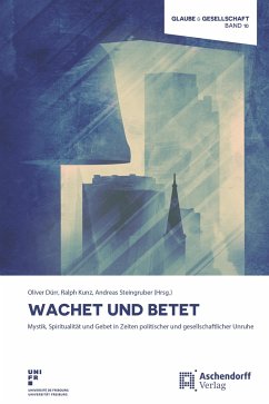 Wachet und betet - Dürr, Oliver;Kunz, Ralph;Steingruber, Andreas
