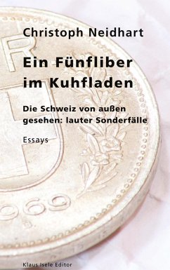 Ein Fünfliber im Kuhfladen - Neidhart, Christoph