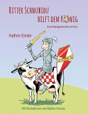Ritter Schnubidu hilft dem König Ritter Schnubidu hilft dem König