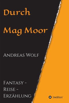 Durch Mag Moor (eBook, ePUB) - Wolf, Andreas