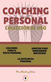 Coaching para el éxito personal - la excelencia personal - hábitos para mantenerse motivado (3 libros) (eBook, ePUB)