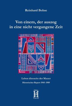 Von einem, der auszog in eine nicht vergangene Zeit - Bohse, Reinhard