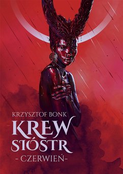 Krew sióstr. Czerwień (eBook, ePUB) - Bonk, Krzysztof