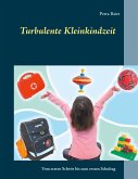 Turbulente Kleinkindzeit (eBook, ePUB)