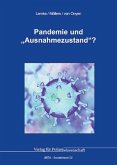 Pandemie und "Ausnahmezustand"? Pandemie und "Ausnahmezustand"?