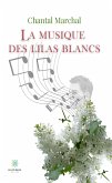 La musique des lilas blancs (eBook, ePUB)