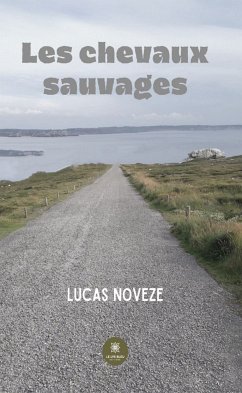 Les chevaux sauvages (eBook, ePUB) - Noveze, Lucas