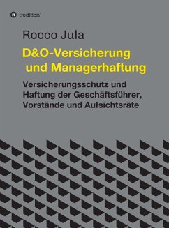 D&O - Versicherung und Managerhaftung (eBook, ePUB) - Jula, Rocco