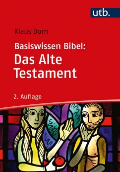 Basiswissen Bibel: Das Alte Testament - Dorn, Klaus