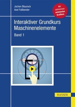 Interaktiver Grundkurs Maschinenelemente (eBook, ePUB) - Blaurock, Jochen; Faßbender, Axel
