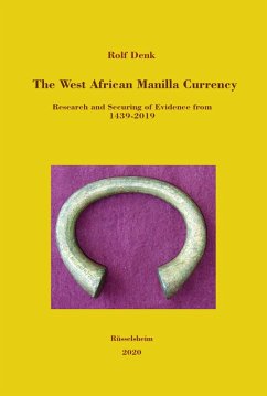 The West African Manilla Currency (eBook, ePUB) - Denk, Rolf