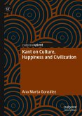 Kant on Culture, Happiness and Civilization (eBook, PDF)