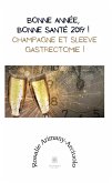 Bonne année, bonne santé 2019 ! Champagne et sleeve gastrectomie ! (eBook, ePUB)