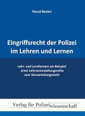 Eingriffsrecht der Polizei im Lehren und Lernen