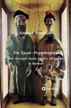 Cover Die Faust-Puppenspiele der Herzogin Anna Amalia Bibliothek in Weimar (eBook, ePUB)