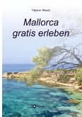 Mallorca gratis erleben