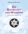 Die Botschaft des Wassers - Das... - Bild 1