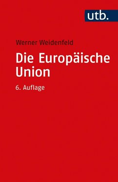 Die Europäische Union - Weidenfeld, Werner