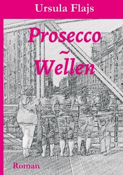 Prosecco~Wellen - Flajs, Ursula