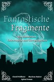 Fantastische Fragmente (eBook, ePUB)