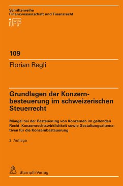 Grundlagen der Konzernbesteuerung im schweizerischen Steuerrecht (eBook, PDF) - Regli, Florian