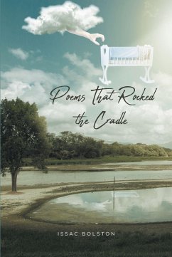 Poems That Rocked the Cradle (eBook, ePUB) - Bolston, Issac