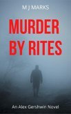 Murder By Rites (An Alex Gershwin Novel) (eBook, ePUB)