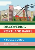 Discovering Portland Parks (eBook, ePUB)