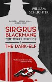 Sirgrus Blackmane Demihuman Gumshoe & The Dark-Elf (eBook, ePUB)