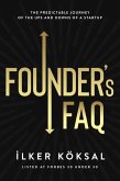 Founder's FAQ: The Predictable Journey of the Ups and Downs of a Startup (eBook, ePUB)