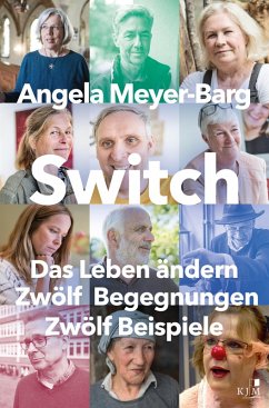 Cover Switch. Das Leben ändern: Zwölf Begegnungen. Zwölf Beispiele (eBook, ePUB)