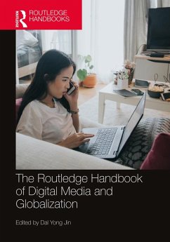 The Routledge Handbook of Digital Media and Globalization (eBook, PDF)