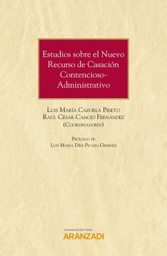 Estudios sobre el nuevo recurso de casación contencioso-administrativo (eBook, ePUB) - Cazorla Prieto, Luis María; Cancio Fernández, Raúl César