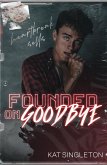 Founded on Goodbye (The Mixtape Series, #1) (eBook, ePUB)