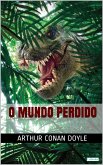 O MUNDO PERDIDO - Conan Doyle (eBook, ePUB)