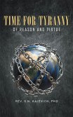 TIME FOR TYRANNY of Reason and Virtue (eBook, ePUB)