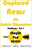 Captured News on Noble Character (PodNews, #1) (eBook, ePUB)