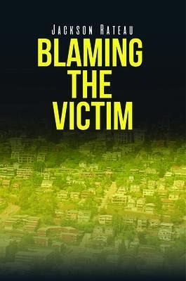 Blaming the Victim (eBook, ePUB)