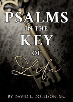 Psalms in the Key of Life - Dollison, David L.