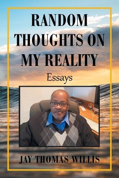 Random Thoughts on My Reality - Willis, Jay Thomas
