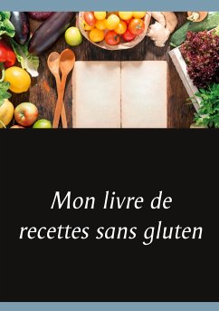 Mon livre de recettes sans gluten - Menard, Cédric