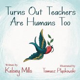 Turns Out Teachers Are Human Too
